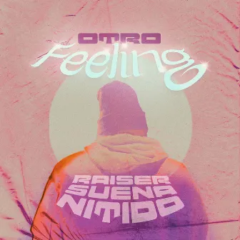 Otro Feeling by Raiser Suena Nitido