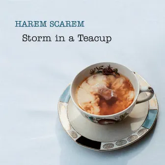 Storm in a Teacup by Harem Scarem