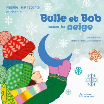 Bulle et Bob sous la neige by Gilles Belouin