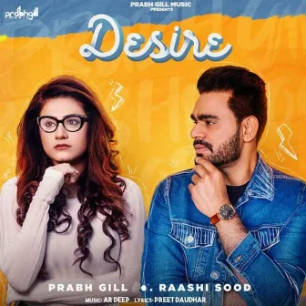 Desire by Raashi Sood