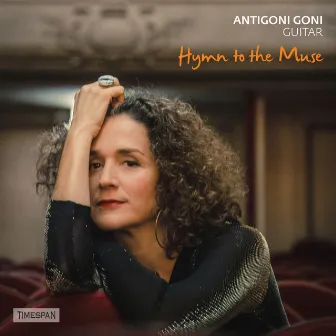 Hymn to the Muse: Greek Music for Guitar by Antigoni Goni