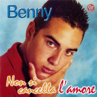 Non si cancella l'amore by Benny