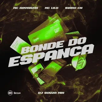 Bonde do Espanca by Mc Lilo