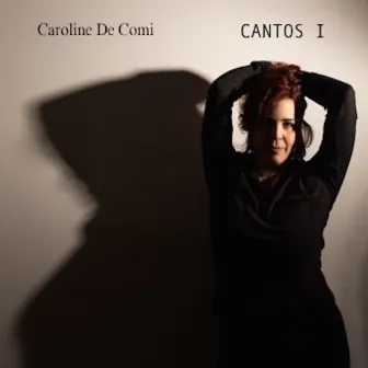 CANTOS I by Caroline De Comi