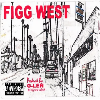 Figg West, Vol. 1 by Glen