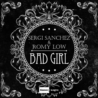 Bad Girl by Sergi Sanchez