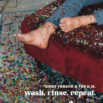 Wash, Rinse, Repeat by Andy Frasco & The U.N.