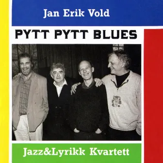 Pytt, pytt blues by Jan Erik Vold