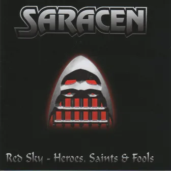 Red Sky and Heroes, Saints & Fools by Saracen