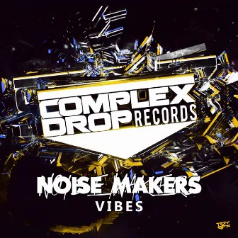 Vibes by The Noisemakers