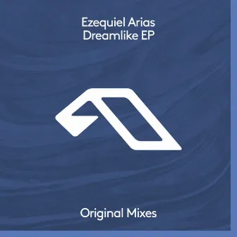 Dreamlike EP by Ezequiel Arias