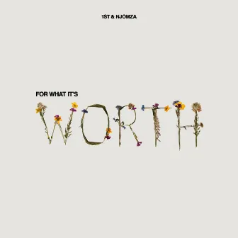 For What It's Worth by FKi 1st