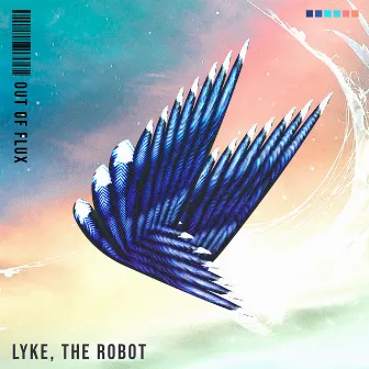 Lyke, the Robot by Out of Flux