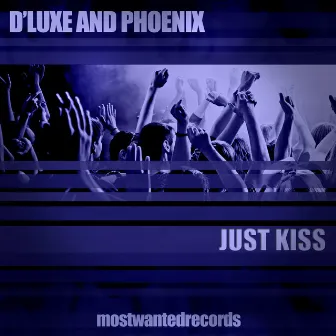 Just Kiss by Phoenix