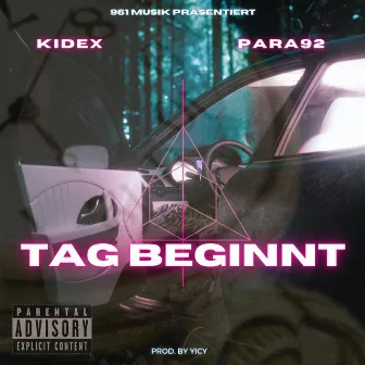 Tag beginnt by Kidex