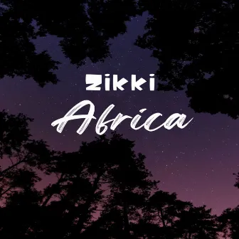 Africa by ZIKKI