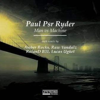 Man vs Machine by paul psr ryder