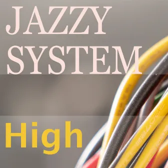 High by Jazzy System