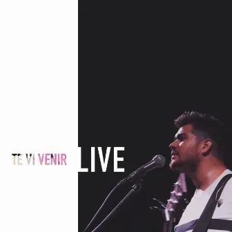 Te Vi Venir (En Vivo Desde el Foro Tijuana) by Jasso