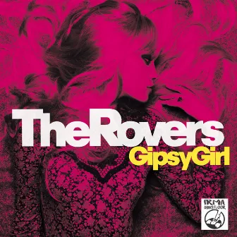 Gipsy Girl by The Rovers