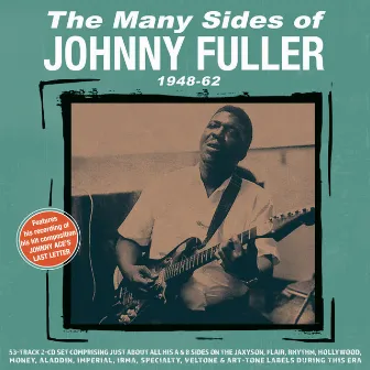 The Many Sides Of Johnny Fuller 1948-62 by Johnny Fuller