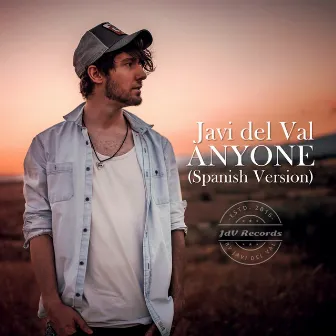 Anyone (Spanish Version) by Javi Del Val