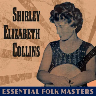 Essential Folk Masters by Shirley Collins