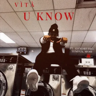 U KNOW by VÌTÂ