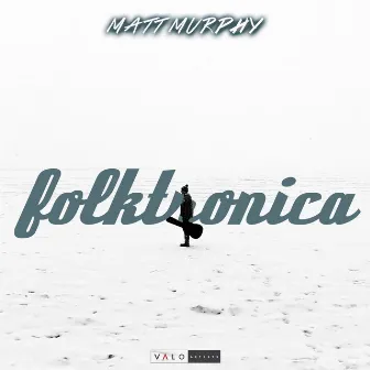 Folktronica by Matt Murphy