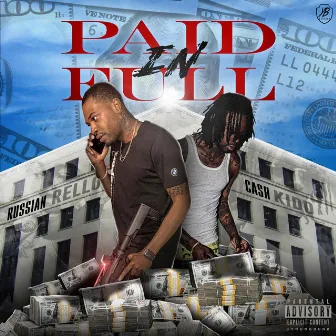 Paid in Full by Russian Rello