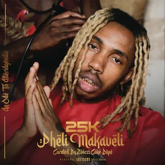 Pheli Makaveli (Intro) by 25K