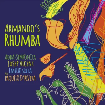 Armando's Rhumba (feat. Paquito D’Rivera) by Emilio Solla