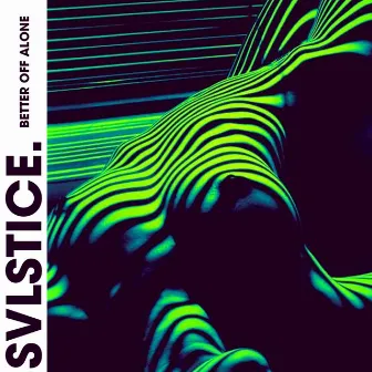 Better Off Alone (Radio Edit) by Svlstice.