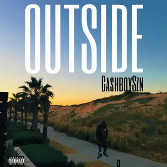 Outside by CashboySzn