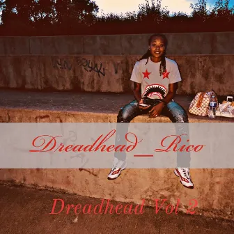 Dreadhead, Vol. 2 by Dreadhead_Rico