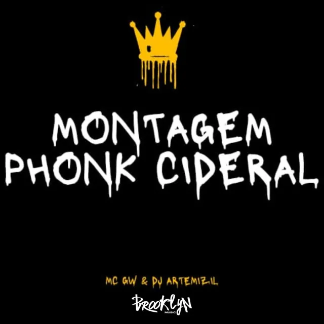 Montagem Phonk Cideral