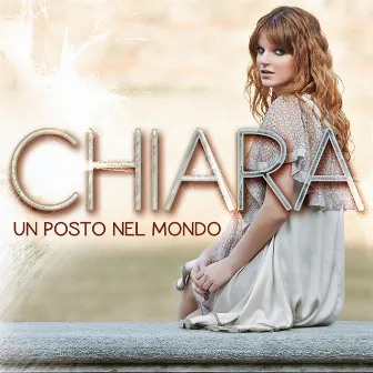 Un posto nel mondo by Chiara Galiazzo