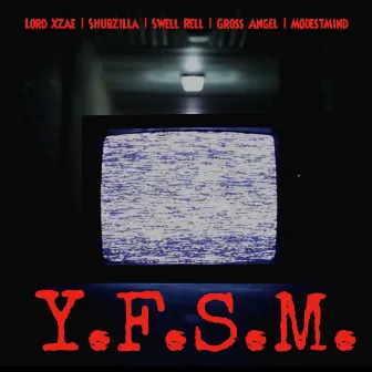 Y.F.S.M. by ModestMind