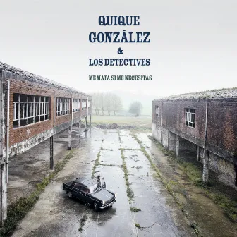 Me Mata Si Me Necesitas (feat. Los Detectives) by Quique González