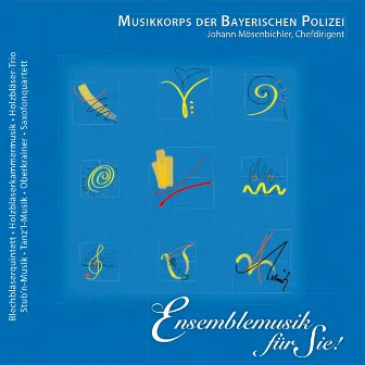 Ensemblemusik für Sie! by Johann Mösenbichler