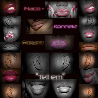 Tell Em by Flaco