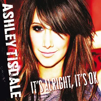 It's Alright, It's OK by Ashley Tisdale