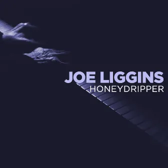 The Honeydripper by Joe Liggins