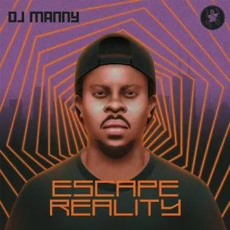 Escape Reality EP by DJ Manny