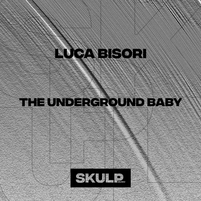 The Underground Baby - Original Mix