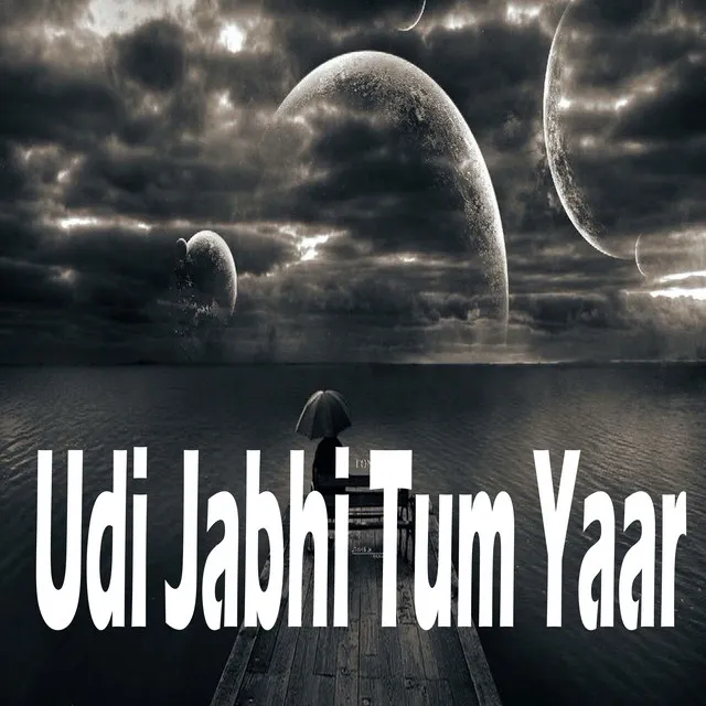 Udi Jabhi Tum Yaar