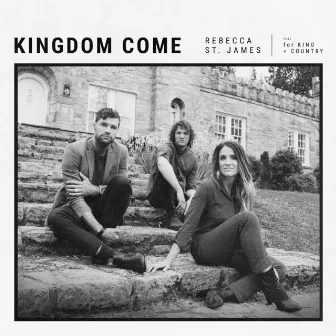 Kingdom Come by for KING & COUNTRY