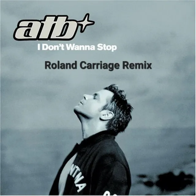 I Don't Wanna Stop - ATB Cover Mix