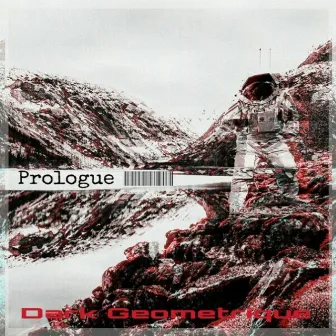 Prologue by Dark Geometrique