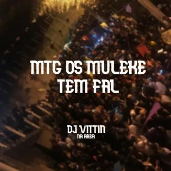 os muleke tem fal versão by DJ VITTIN